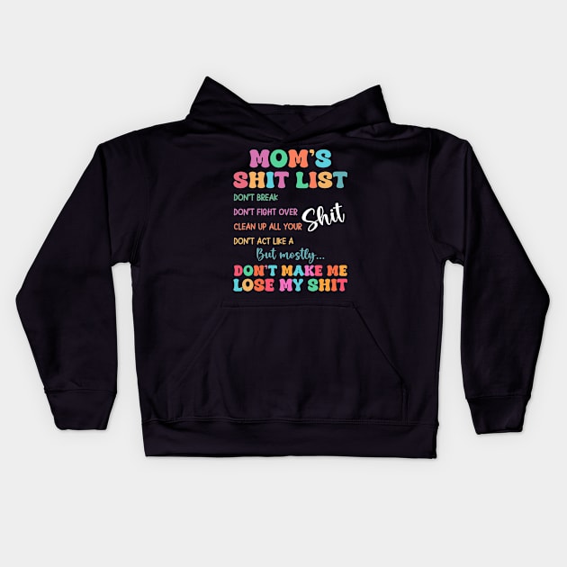 MOM LIFE Mom's Shit List, Gift For Women mother day Kids Hoodie by truong-artist-C